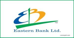 ইস্টার্ন ব্যাংকে চাকরি, লাগবে না অভিজ্ঞতা